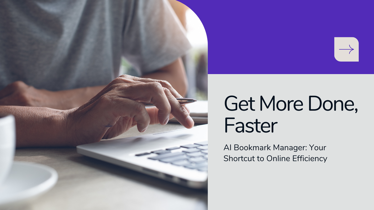 AI Bookmark Manager: Your shortcut to online efficiency