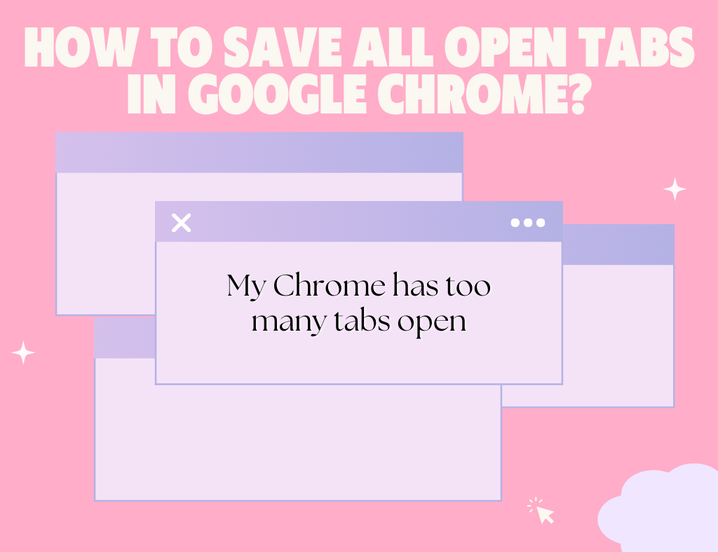 How to Save All Open Tabs in Google Chrome?