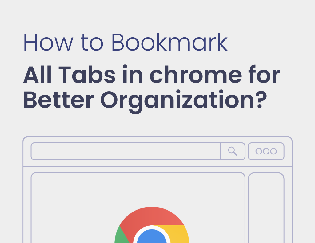 How to Bookmark All Tabs in Chrome for Better Organization