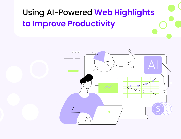 Using AI-Powered Web Highlights to Improve Productivity