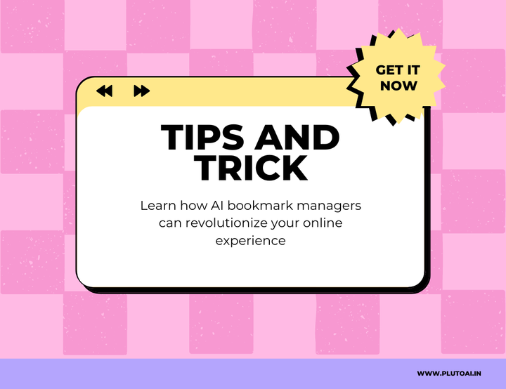 Navigate smarter: AI bookmark manager tips & tricks