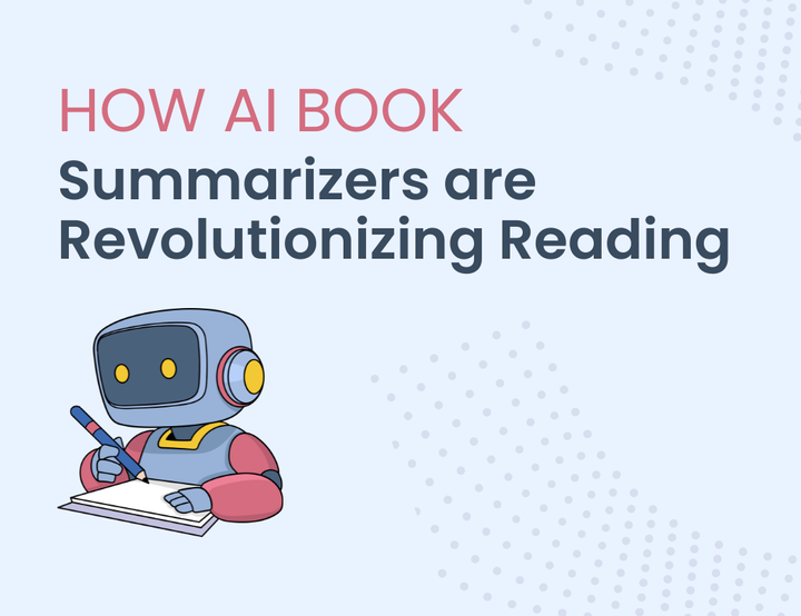 How AI Book Summarizers are Revolutionizing Reading